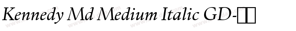 Kennedy Md Medium Italic GD字体转换
